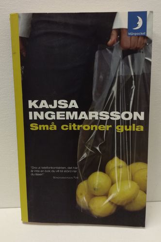 Ingemarsson Kajsa, Små citroner gula