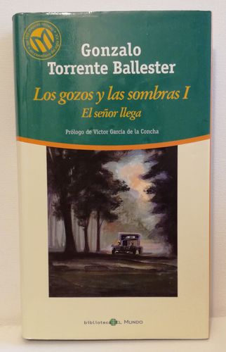 Ballester Gonzalo Torrente, Los gozos y las sombras 1
