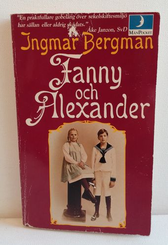 Bergman Ingmar, Fanny och Alexander