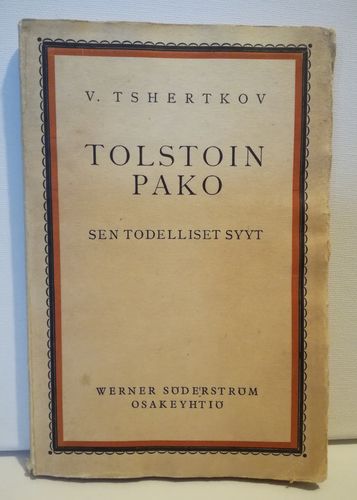 Tshertkov V., Tolstoin pako -Sen todelliset syyt