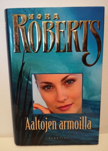 Roberts Nora, Aaltojen armoilla