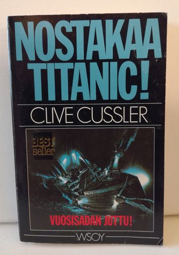 Cussler Clive, Nostakaa Titanic!